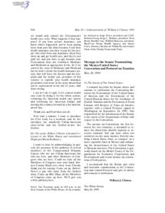 918  May 20 / Administration of William J. Clinton, 1993 we would only control the Government’s health care costs. What happens if that happens? If you have private insurance, you