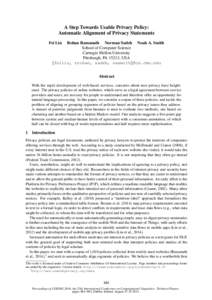 A Step Towards Usable Privacy Policy: Automatic Alignment of Privacy Statements Fei Liu Rohan Ramanath Norman Sadeh Noah A. Smith School of Computer Science