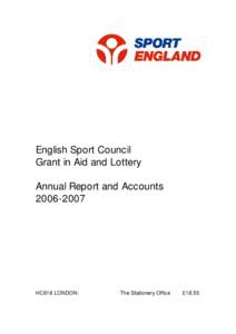 English Sport Council Grant in Aid and Lottery Annual Report and AccountsHC818 LONDON: