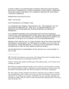 NATIONAL PRESS CLUB NEWSMAKER LUNCHEON WITH SENATOR ELIZABETH DOLE (R-NC) CHAIRWOMAN, NATIONAL REPUBLICAN SENATORIAL COMMITTEE; SENATOR CHARLES SCHUMER (D-NY) CHAIRMAN, DEMOCRATIC SENATORIAL CAMPAIGN COMMITTEE MODERATOR: