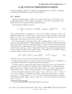 9. Quantum chromodynamicsQUANTUM CHROMODYNAMICS Revised September 2015 by S. Bethke (Max-Planck-Institute of Physics, Munich), G. Dissertori (ETH Zurich), and G.P. Salam (CERN).1