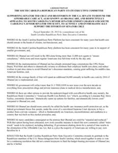 A RESOLUTION OF  THE SOUTH CAROLINA REPUBLICAN PARTY STATE EXECUTIVE COMMITTEE SUPPORTING SENATOR TED CRUZ AND HIS EFFORTS IN THE U.S. SENATE TO DEFUND THE AFFORDABLE CARE ACT, ALSO KNOWN AS OBAMACARE, AND RESPECTFULLY A