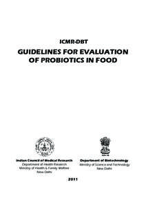 ICMR-DBT  GUIDELINES FOR EVALUATION OF PROBIOTICS IN FOOD  Indian Council of Medical Research