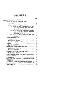 CHAPTER 1 Page CARDIOVASCULAR DISEASES CORONARY HEART DISEASE (CHD) Zntroduction --_-___-____________[removed]Epidemiologic and Autopsy Studies __ _ _ _ _ _ _ __ _ _ I. Studies in Men Demonstrating a Relationship Betwe