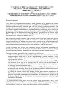 SYNTHESIS OF THE COMMENTS ON THE CONSULTATION DOCUMENT OF THE ENTERPRISE AND INDUSTRY DIRECTORATE-GENERAL ON THE RESULTS OF THE STUDY ON THE IMPLEMENTATION OF THE STATUTE FOR A EUROPEAN COOPERATIVE SOCIETY (SCE)