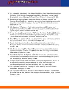 1. U.S. Department of Agriculture, Food and Nutrition Service, Office of Analysis, Nutrition and Evaluation. School Nutrition Dietary Assessment Study-II Summary of Findings. Fox MK, Crepinsek MK, Connor P, Battaglia M. 