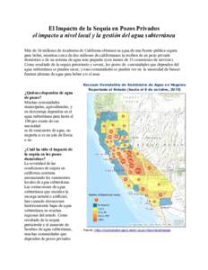 El Impacto de la Sequía en Pozos Privados el impacto a nivel local y la gestión del agua subterránea Más de 36 millones de residentes de California obtienen su agua de una fuente pública segura para beber, mientras 