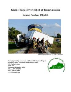 FACE Report No. 13KY046, Grain Truck Driver Killed at Train Crossing, Kentucky