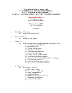 COMMONWEALTH OF KENTUCKY CABINET FOR HEALTH AND FAMILY SERVICES DEPARTMENT FOR MEDICAID SERVICES PHARMACY AND THERAPEUTICS ADVISORY COMMITTEE MEETING Capital Annex - Room[removed]Capital Avenue