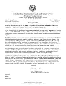 North Carolina Department of Health and Human Services Division of Social Services 2405 Mail Service Center • Raleigh, North Carolina[removed]Courier[removed]Fax[removed]Michael F. Easley, Governor Carmen Hook