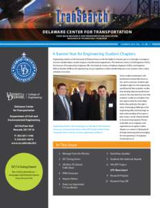 Delaware Center for Transportation Your main resource for transportation education, research & technology transfer Summer 2010 Vol. 10, No. 2  A Banner Year for Engineering Student Chapters