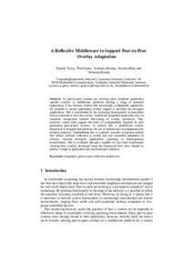 A Reflective Middleware to Support Peer-to-Peer Overlay Adaptation 1 Gareth Tyson, 1Paul Grace, 1Andreas Mauthe, 1Gordon Blair and 2