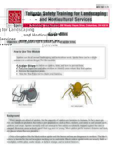 AEX[removed]Agricultural Safety Program, 590 Woody Hayes Drive, Columbus, OH[removed]Spider Bites Objective: Identify general tips to prevent and treat spider bites.