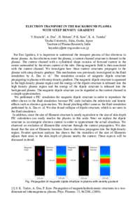 ELECTRON TRANSPORT IN THE BACKGROUND PLASMA WITH STEEP DENSITY GRADIENT Y.Hayashi1, A. Das2 , H. Habara1, P.K. Kaw2, K. A. Tanaka1 1 Osaka University, Suita, Osaka, Japan 2