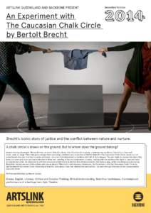 ARTSLINK QUEENSLAND AND BACKBONE PRESENT  An Experiment with The Caucasian Chalk Circle by Bertolt Brecht
