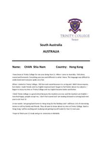 South Australia AUSTRALIA Name:  CHAN Shiu Nam