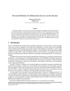 Personal Mobility for Multimedia Services in the Internet Henning Schulzrinne GMD Fokus [removed]  Abstract