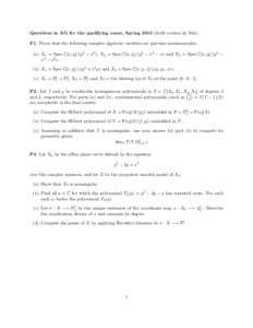 Questions in AG for the qualifying exam, Springdraft version by Suh). P1. Prove that the following complex algebraic varieties are pairwise nonisomorphic. (a) X1 = Spec C[x, y]/(y 2 − x3 ), X2 = Spec C[x, y]/(y 