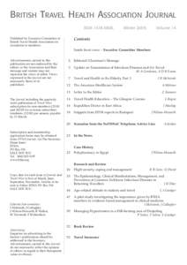 BRITISH TRAVEL HEALTH ASSOCIATION JOURNAL ISSN 1478.680X. Published by Executive Committee of British Travel Health Association for circulation to members.