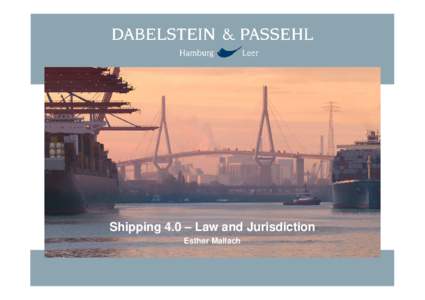 PPP ICMA 2017 Shipping 4.0 Law an Jurisdictionpptx [Schreibgeschützt]