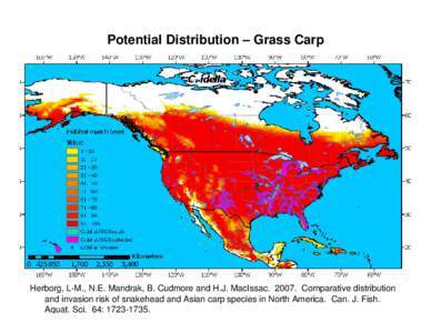 Potential Distribution – Grass Carp  Herborg, L-M., N.E. Mandrak, B. Cudmore and H.J. MacIssac[removed]Comparative distribution and invasion risk of snakehead and Asian carp species in North America. Can. J. Fish. Aquat