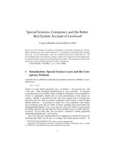 Special Sciences, Conspiracy and the Better Best System Account of Lawhood∗ Craig Callender and Jonathan Cohen† If we are on the outside, we assume a conspiracy is the perfect working of a scheme. Silent nameless men