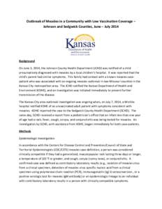 Outbreak of Measles in a Community with Low Vaccination Coverage – Johnson and Sedgwick Counties, June – July 2014 Background On June 3, 2014, the Johnson County Health Department (JCHD) was notified of a child presu