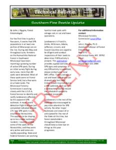 Technical Bulletin  By John J. Riggins, Forest Entomologist For the first time in quite a few years, it seems that SPB