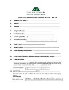 APPLICATION FORM FOR SCHOOL FEES LOAN FACILITY  AGF 158 1.