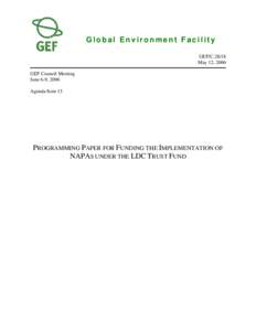 Climate change / Global Environment Facility / Adaptation to global warming / Earth / The Adaptation Fund / Least developed country / Poverty reduction / National Adaptation Programme of Action / Bali Road Map / Environment / Climate change policy / United Nations Framework Convention on Climate Change