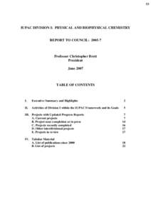 53  IUPAC DIVISION I: PHYSICAL AND BIOPHYSICAL CHEMISTRY REPORT TO COUNCIL: 2005-7