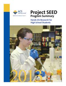 Project SEED Program Summary Hands-On Research for High School Students  2013