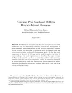 Consumer Price Search and Platform Design in Internet Commerce Michael Dinerstein, Liran Einav, Jonathan Levin, and Neel Sundaresany August 2014