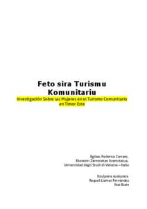 Feto sira Turismu Komunitariu Investigación Sobre las Mujeres en el Turismo Comunitario en Timor Este  Egilea: Federica Carraro,