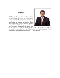 Bill Dwyer is Managing Director of National Sales for LPL Financial Services