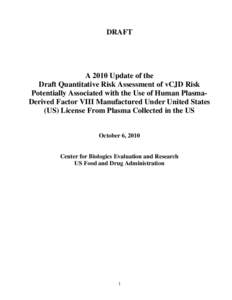 A 2010 Update of the Draft Quantitative Risk Assessment of vCJD Risk Potentially Associated with the Use of Human Plasma-Derived Factor VIII Manufactured Under United States (US) License From Plasma Collected in the US