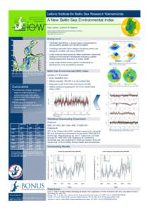 Leibniz Institute for Baltic Sea Research Warnemünde  A New Baltic Sea Environmental Index Karin Junker | Joachim W. Dippner Leibniz Institute for Baltic Sea Research Warnemünde, Germany 