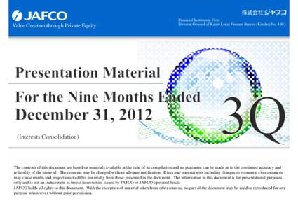 Value Creation through Private Equity  Financial Instrument Firm: Director-General of Kanto Local Finance Bureau (Kinsho) NoInterests Consolidation)