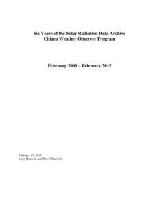 Six Years of the Solar Radiation Data Archive Citizen Weather Observer Program February 2009 – FebruaryFebruary 17, 2015