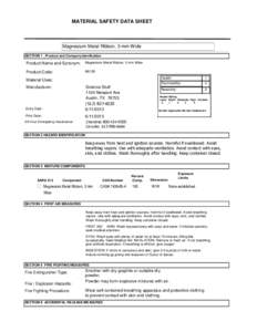 MATERIAL SAFETY DATA SHEET  Magnesium Metal Ribbon, 3 mm Wide SECTION 1 . Product and Company Idenfication  Product Name and Synonym: