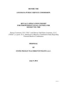 BEFORE THE LOUISIANA PUBLIC SERVICE COMMISSION RFP[removed]APPLICATION FOR RFP FOR INDEPENDENT LEGAL COUNSEL FOR DOCKET NO. TBD