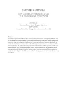 nurturing software: how societal institutions shape the development of software JAY P. KESAN University of Illinois at Urbana- Champaign - College of Law