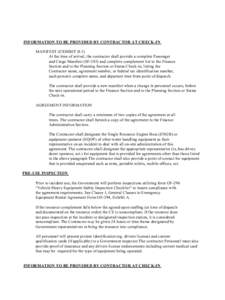 INFORMATION TO BE PROVIDED BY CONTRACTOR AT CHECK­IN  MANIFEST (EXHIBIT H.5)  At the time of arrival, the contractor shall provide a complete Passenger  and Cargo Manifest (SF­245) and compl