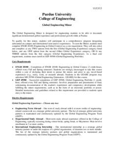 Purdue University College of Engineering Global Engineering Minor The Global Engineering Minor is designed for engineering students to be able to document