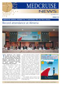 QUARTERLY DECEMBER[removed]ISSUE 18 MEDCRUISE GENERAL ASSEMBLY No. 31 held October 18th and 19th in Almeria  Record attendance at Almeria