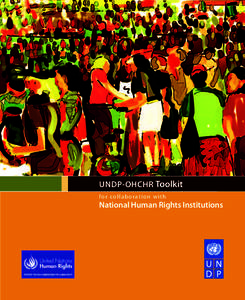 UNDP-OHCHR Toolkit for collaboration with National Human Rights Institutions  There is no copyright attached to this publication. It may be reproduced in whole