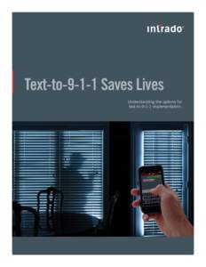 Text-to[removed]Saves Lives Understanding the options for text-to[removed]implementation. Text-to[removed]Saves Lives