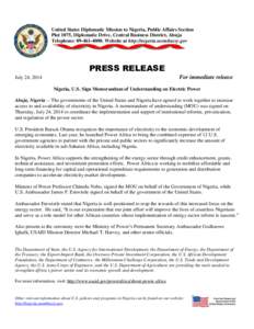 United States Diplomatic Mission to Nigeria, Public Affairs Section Plot 1075, Diplomatic Drive, Central Business District, Abuja Telephone: [removed]Website at http://nigeria.usembassy.gov PRESS RELEASE For immediat