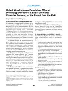PALLIATIVE CARE  Robert Wood Johnson Foundation Office of Promoting Excellence in End-of-Life Care: Executive Summary of the Report from the Field Surgeons Palliative Care Workgroup
