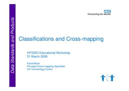 Microsoft PowerPoint - Classifications & Cross-mapping.HazelB.ppt [Kompatibilitetstilstand]